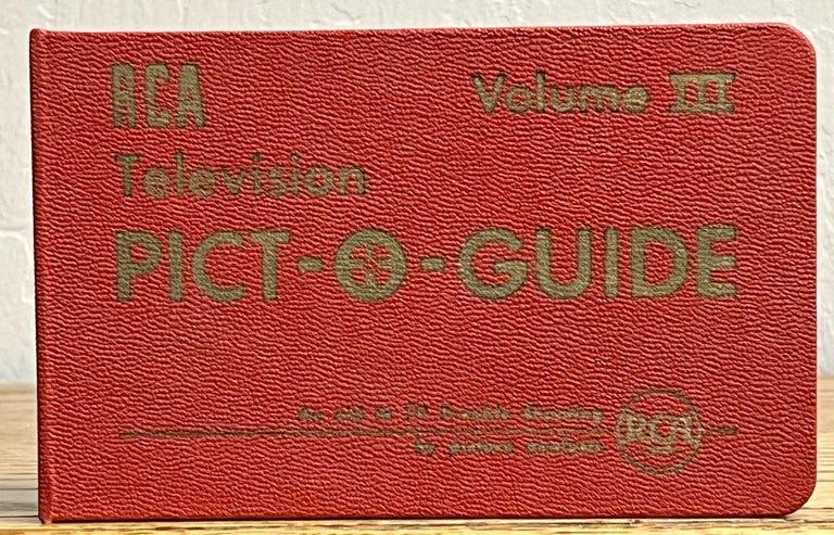 Item #18706 RCA TELEVISION PICT-O-GUIDE. Volume III. John R. Meagher.