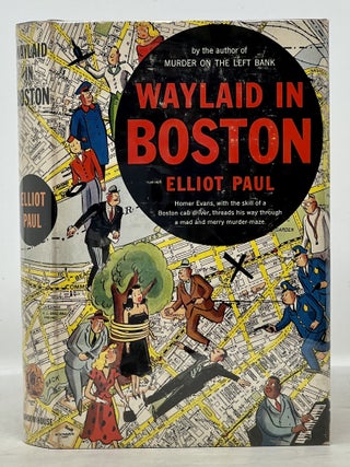 Item #18826 WAYLAID In BOSTON. A Homer Evans Mystery. Elliot Paul