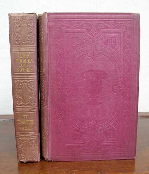 Item #1885.1 MEN, WOMEN, And BOOKS. A Selection of His Sketches, Essays, and Critical Memoirs, From His Uncollected Prose Writings. Leigh Hunt, 1784 - 1859.