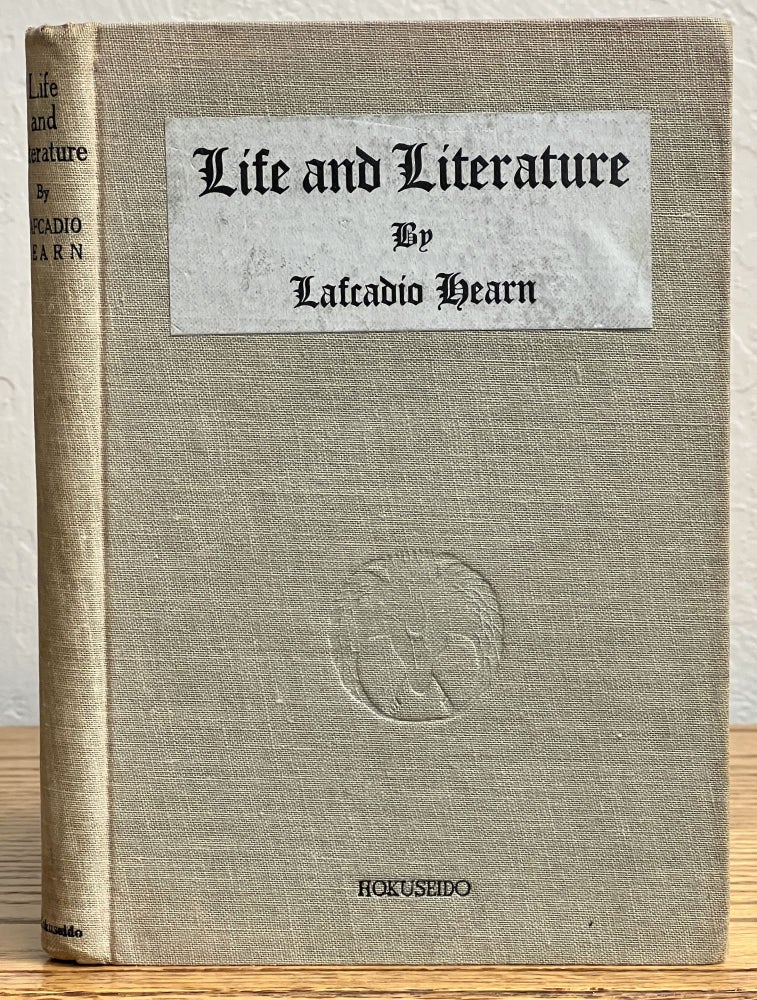 Item #18897 LIFE And LITERATURE. Lafcadio Hearn.