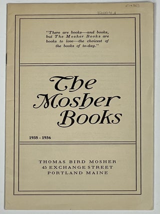 Item #19094.1 The MOSHER BOOKS 1935 - 1936. The Mosher Books