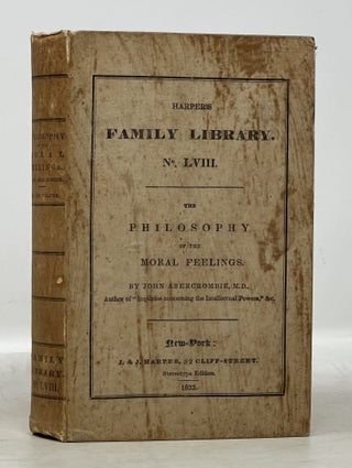 Item #19137 The PHILOSOPHY Of The MORAL FEELINGS. Harper's Family Library No. LVIII. John...