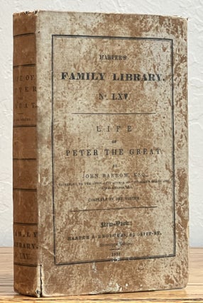 Item #19138 MEMOIR Of The LIFE Of PETER The GREAT. Harper's Family Library No. LXV. John Barrow,...