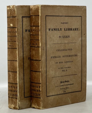 Item #19158 MEMOIRS Of CELEBRATED FEMALE SOVEREIGNS. In Two Volumes.; Harper's Family Library...