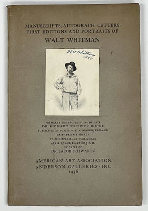 Item #19191 MANUSCRIPTS, AUTOGRAPH LETTERS, FIRST EDITIONS And PORTRAITS Of WALT WHITMAN. ...