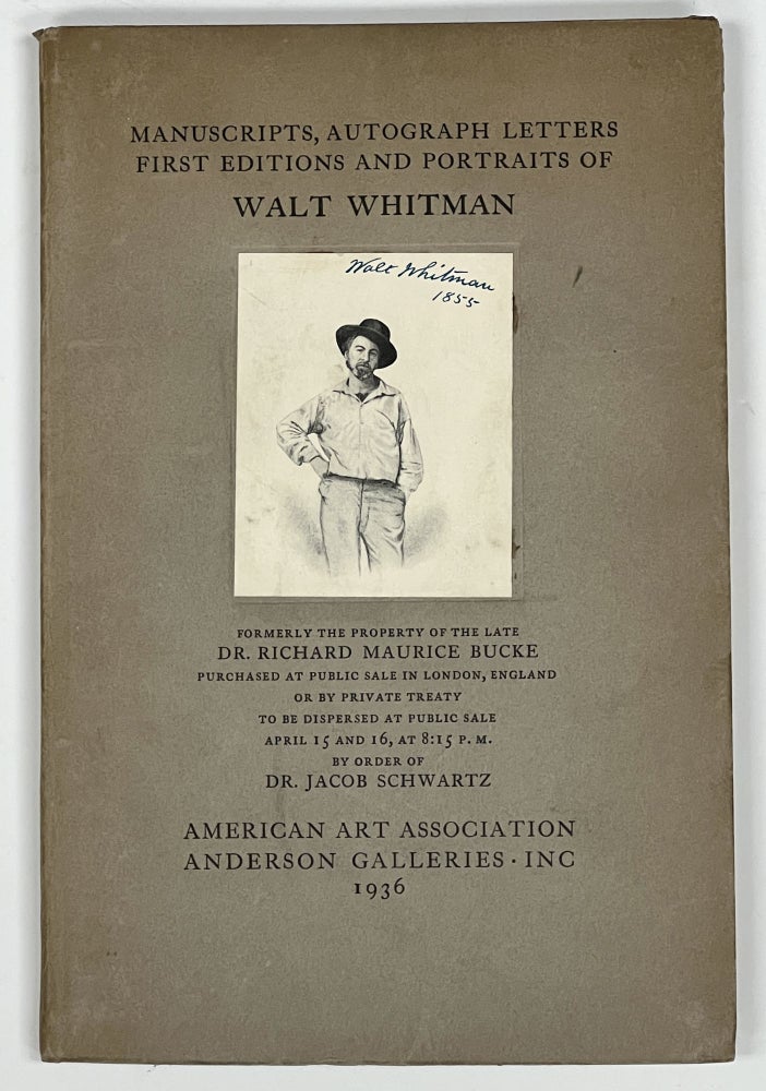 Item #19191 MANUSCRIPTS, AUTOGRAPH LETTERS, FIRST EDITIONS And PORTRAITS Of WALT WHITMAN. [Catalogue for Sale No. 4251].; Foreword by Christopher Morley. Walt Whitman, Christopher - Contributor Morley.