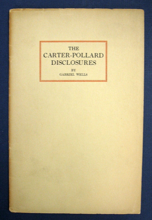 Item #19318 The CARTER-POLLARD DISCLOSURES. Gabriel Wells.
