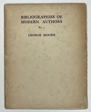 Item #19330 BIBLIOGRAPHIES Of MODERN AUTHORS. No. 3.; Compiled by I.A. WIlliams, with a...