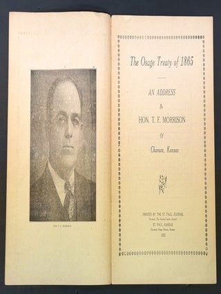 The OSAGE TREATY Of 1865. An Address by Hon. T. F. Morrison of Chanute, Kansas.