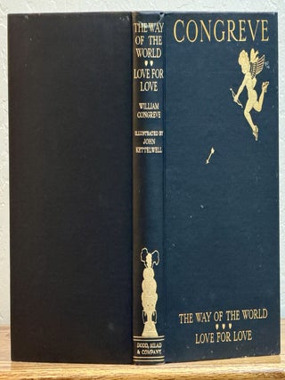 The WAY Of The WORLD And LOVE For LOVE. Two Comedies.