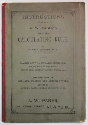 Item #19980 INSTRUCTIONS For The USE Of A. W. FABER'S IMPROVED CALCULATING RULE. Slide Rule,...