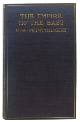 Item #20296 The EMPIRE Of The EAST. Japan, H. B. Montgomery