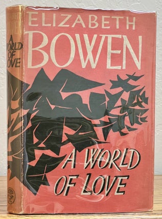 Item #20525.1 A WORLD Of LOVE. Elizabeth Bowen