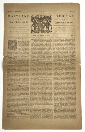 Item #20539 The MARYLAND JOURNAL And The BALTIMORE ADVERTISER. Volume I, Number 1. [Facsimile...