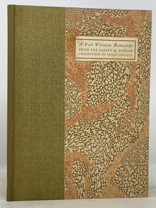 Item #21035.3 A WHITMAN MANUSCRIPT From the Albert M. Bender Collection of Mills College.;...
