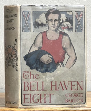Item #21139.1 The BELL HAVEN EIGHT. Crew / Rowing, George Barton