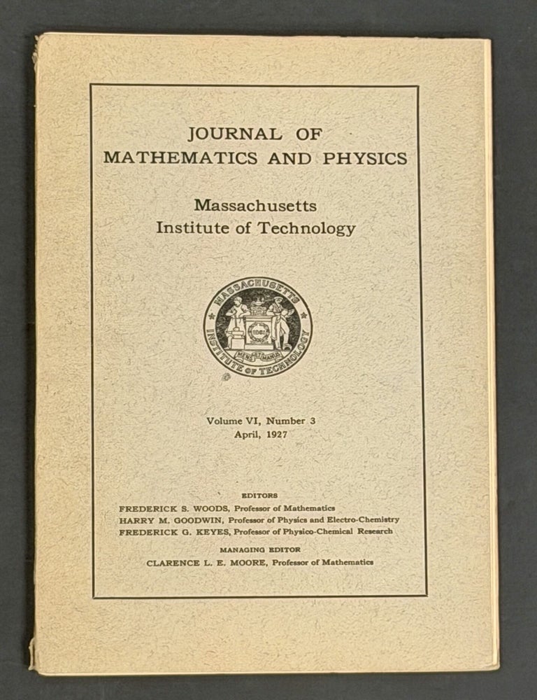 Item #22211 JOURNAL Of MATHEMATICS And PHYSICS. Vol. VI, No. 3. William Phelps Allis, Frederick Woods, Harry Goodwin, Frederick Keyes, Clarence Moore.