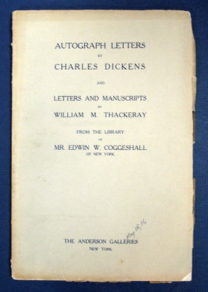 Item #22674 AUTOGRAPH LETTERS By CHARLES DICKENS And LETTERS And MANUSCRIPTS By WILLIAM M....