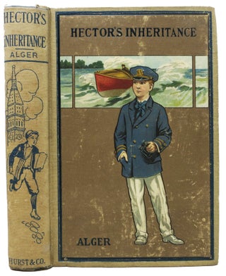 Item #22933 HECTOR'S INHERITANCE, or, The Boys of Smith Institute. Horatio Alger Jr., 1832 - 1899