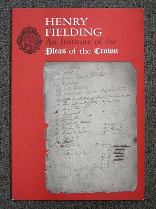 Item #23286 An INSTITUTE Of The PLEAS Of The CROWN. Exhibition Catalogue, Henry Fielding, Law