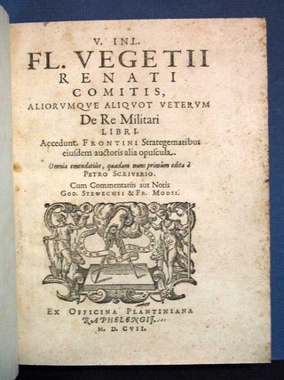 De Re MILITARI LIBRI. Accedunt Frontini Strategematibus Eiusdem Auctoris alia Opuscula. Omnia. Military Art, Science.