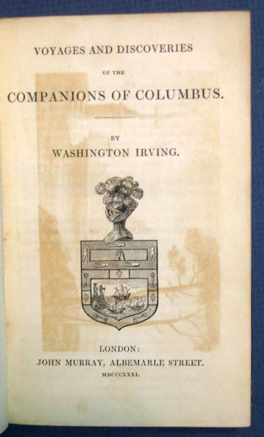 Item #24936 VOYAGES And DISCOVERIES Of The COMPANIONS Of COLUMBUS. Washington Irving, 1783 - 1859.