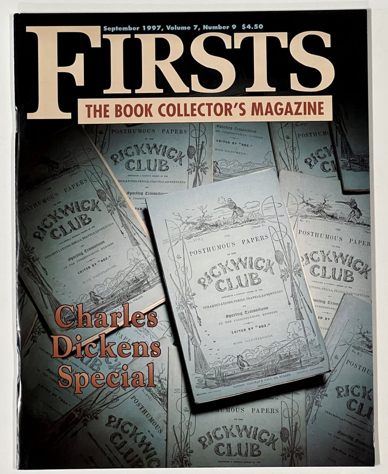 Item #2515.1 CHARLES DICKENS SPECIAL. [as published by] FIRSTS. The Book Collector's Magazine.; September 1997, Volume 7, Number 9. Charles - Subject Dickens, 1812 - 1870.
