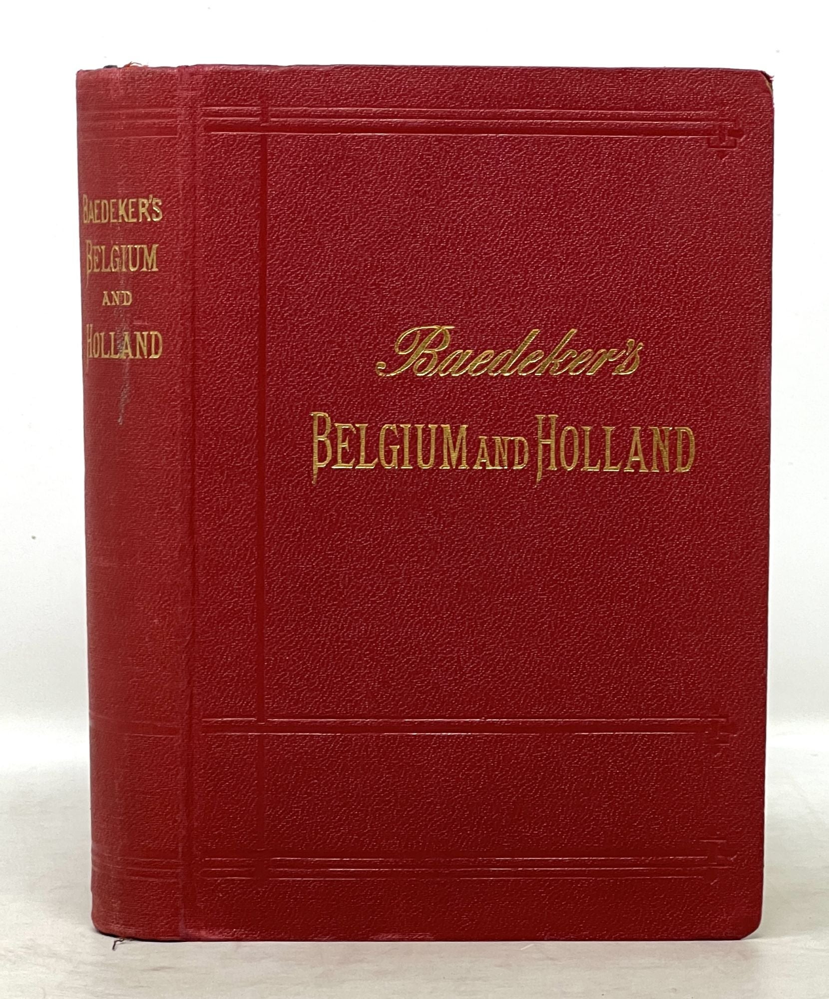 Baedeker, Karl - BELGIUM And HOLLAND Including the Grand-Duchy of Luxembourg