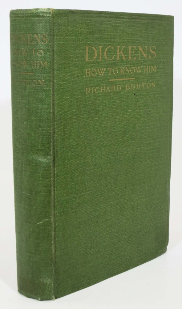 Item #2557.3 CHARLES DICKENS. How to Know Him. [cover title]. Charles. 1812 - 1870 Dickens, Richard Burton.