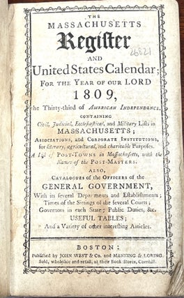 Item #26821 The MASSACHUSETTS REGISTER And UNITED STATES CALENDAR; For the Year of Our Lord...