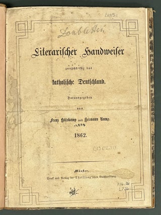 Item #26851 LITERARISCHER HANDWEISER Zunächst für das Katholische Deutschland. 1862. German...