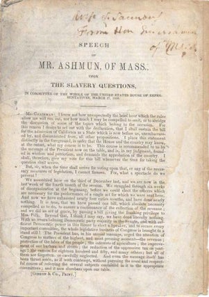 Item #27010 SPEECH Of MR. ASHMUN, Of MASS., Upon the Slavery Questions, in Committee of the Whole...