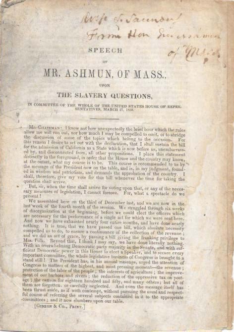 Item #27010 SPEECH Of MR. ASHMUN, Of MASS., Upon the Slavery Questions, in Committee of the Whole of of the United States House of Representatives, March 27, 1850. Anti-Slavery, George Ashmun, 1804 - 1870.