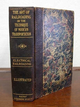 Item #27024 ELECTRICAL RAILROADING or Electricity as Applied to Railroad Transportation. Sidney...