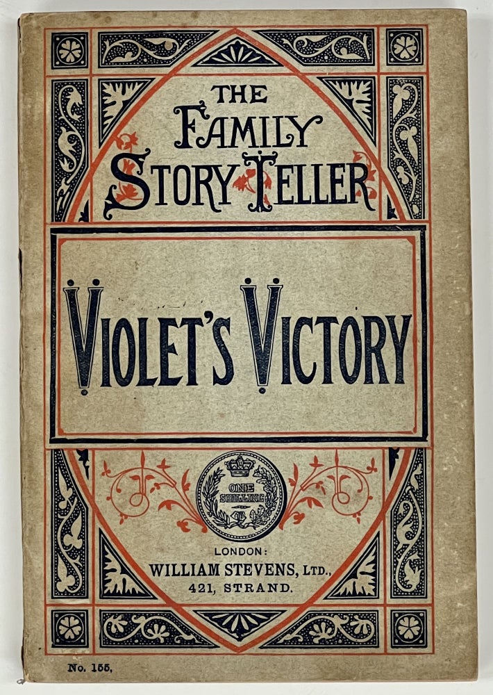 Item #27177 VIOLET'S VICTORY.; The Family Story-Teller No. 155. Gothic Romance, Anonymous.