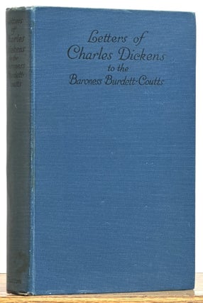 Item #2724.6 LETTERS Of CHARLES DICKENS to The BARONESS BURDETT-COUTTS. Charles Dickens, Angela...