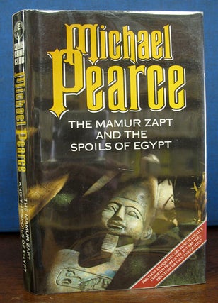 Item #27334 The MAMUR ZAPT And The SPOILS Of EGYPT. Michael Pearce
