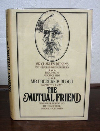 Item #274.2 The MUTUAL FRIEND. Charles. 1812 - 1870 Dickens, Frederick Busch