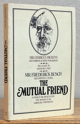Item #274.4 The MUTUAL FRIEND. Charles. 1812 - 1870 Dickens, Frederick Busch