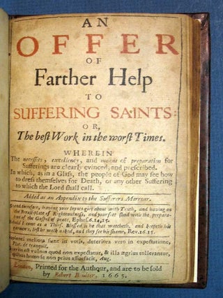 Item #27468 An OFFER Of FARTHER HELP To SUFFERING SAINTS: or, The Best Work in the Worst Times. ...