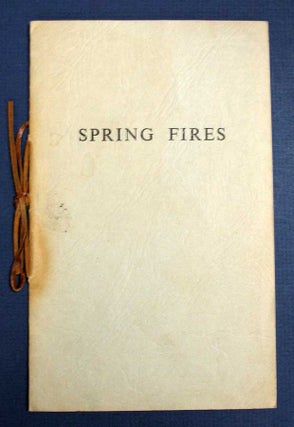 Item #27478 SPRING FIRES. Marlan Beilke, 1940