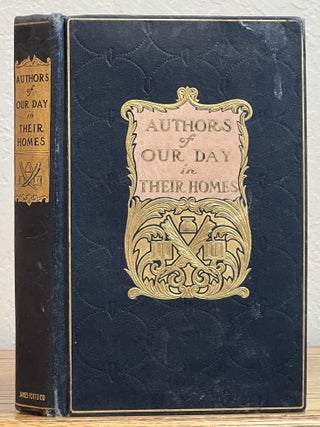 Item #2750.2 AUTHORS Of Our DAY In THEIR HOMES. Personal Descriptions & Interviews. Mark Twain,...
