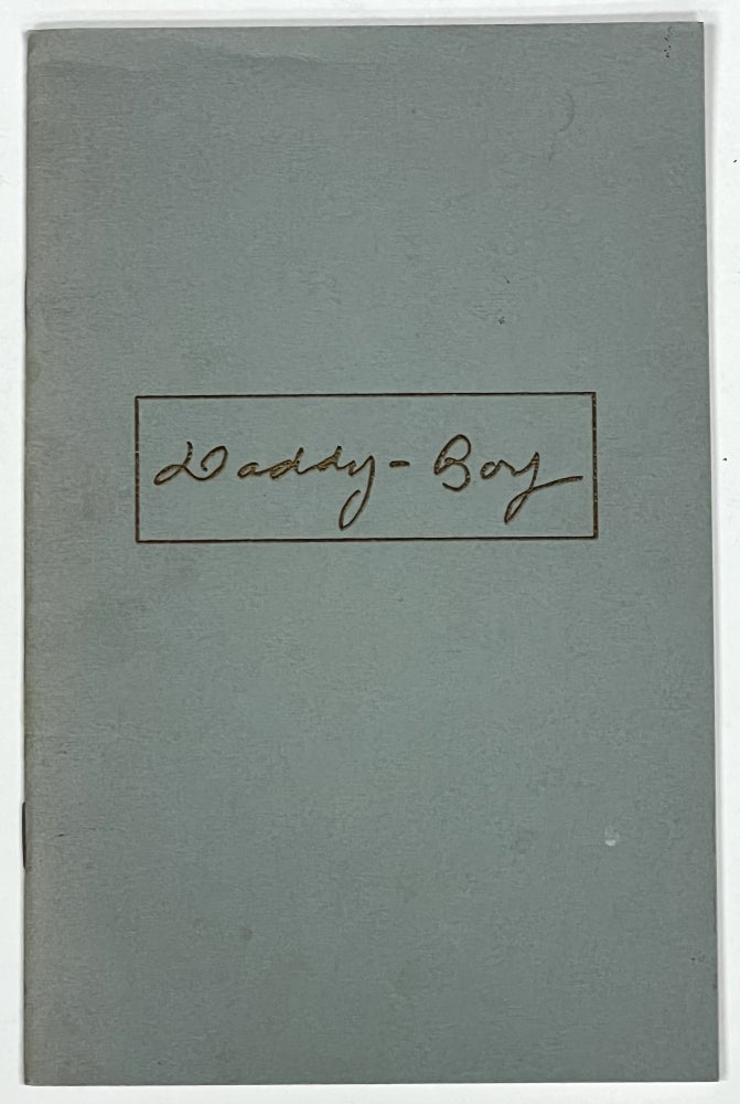Item #27519 DADDY-BOY. [including] "The Jack London Legacy." Jack. 1876 - 1916 London, Hal Aigner.