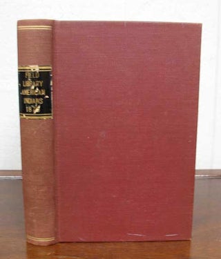 CATALOGUE Of The LIBRARY BELONGING To MR. THOMAS W. FIELD, Author of "An Essay on Indian. Auction Catalogue, Thomas Warren Field.
