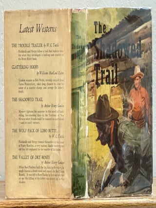 Item #27609 The SHADOWED TRAIL. Western Fiction, Arthur Henry Gooden