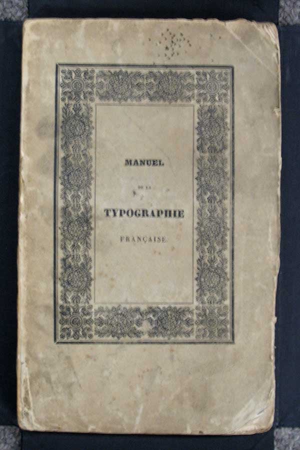 Item #27711 MANUEL PRATIQUE Et ABREGE De La TYPOGRAPHIE FRANCAISE. Printers' Manual, M. Brun, Marcelin.