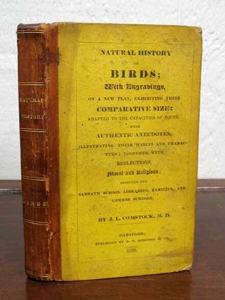 Item #27874 NATURAL HISTORY Of BIRDS; With Engravings on a New Plan, Exhibiting Their...