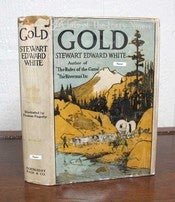 Item #27915 GOLD. Stewart Edward . Saxton White, Eugene F., 1873 - 1946