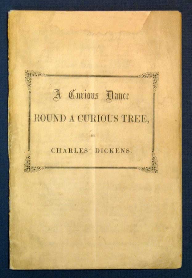 Item #27986 A CURIOUS DANCE AROUND A CURIOUS TREE. Charles Dickens, 1812 - 1870.