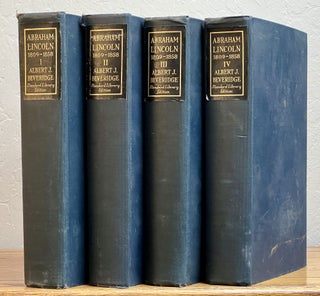 Item #27989.2 ABRAHAM LINCOLN. 1809 - 1858. Standard Library Edition. In Four Volumes....